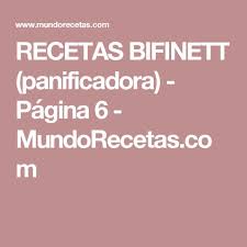 Recetas Bifinett Panificadora Pagina 6 Mundorecetas Com Garbanzos Recetas Panificadoras