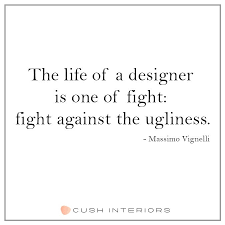 Inspirational Quote For All Designers Bring Out The Beauty Qotd Quote Inspiration Design In 2020 Design Quotes Inspiration Interior Design Quotes Design Quotes