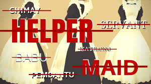 About 272 of maid agency in malaysia. We All Need To Stop Using The Terms Maid And Helper Opinion Coconuts Jakarta