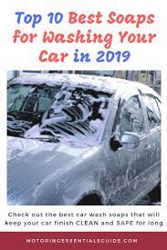 10 Best Soap For Washing Car Hands Down The Best In 2021 Motoring Essentials Guide Diy Car Wash Soap Car Wash Soap Best Soap