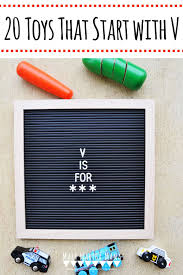 Of uncertain, indefinite, or unclear character or meaning. Toys That Start With V 20 Ideas Mary Martha Mama
