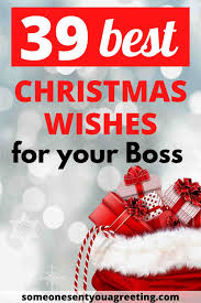 39 Merry Christmas Wishes For Your Boss Someone Sent You A Greeting