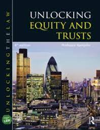 Unlocking equity and trusts will help you grasp the main concepts of equity . Unlocking Equity And Trusts Mohamed Ramjohn 9781000005165 Hive Co Uk