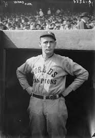 Smokey Joe Wood Cleveland Indians Cleveland Indians Baseball Cleveland Baseball Famous Baseball Players