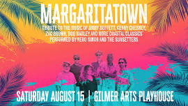 MARGARITATOWN: The Music of Jimmy Buffett