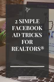 Facebook Ad Tips For Realtors Real Estate School Real Estate Ads Realtor Ads