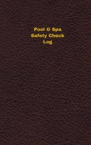 Cara mendapatkan semula kata laluan sekiranya terlupa? Pool Spa Safety Check Log Logbook Journal 96 Pages 5 X 8 Inches Pool Spa Safety Check Logbook Deep Wine Cover Small Unique Logbook Record Books Logbooks Unique 9781545167441 Amazon Com Books