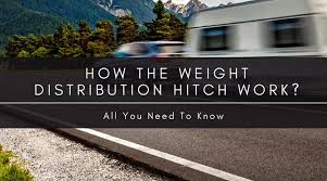 Huge sale on weight hitch distribution now on. How The Weight Distribution Hitch Work