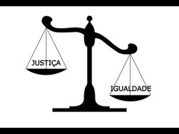 Resultado de imagem para igualdade e justiÃ§a