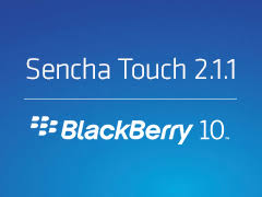 Find the best browser for your android mobile device with features that adapt to your needs. Introducing Blackberry 10 Support To Sencha Touch Sencha