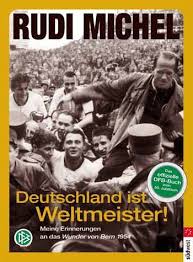 Deutschland Ist Weltmeister Von Rudi Michel Portofrei Bei Bucher De Bestellen