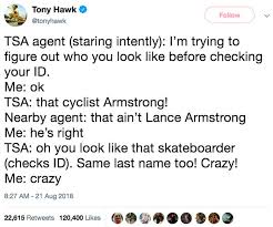 This tag belongs to the additional tags category. Tony Hawk Keeps Tweeting When People Don T Recognize Him And It S Freaking Hilarious