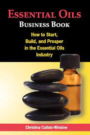 The result is more often than not, a job for the creator. Essential Oils Business Book Calisto Winslow Christina 9780984508808 Amazon Com Books