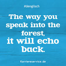 Pin Auf Denglisch Spruche Redewendungen Sprichworter Karriereservice De