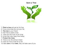 Save Tree Presentation Trees To Plant Save Trees Save Environment Essay