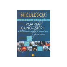 Intrebari cultura generala si raspunsuri. Poarta Cunoasterii 4000 Intrebari Si Raspunsuri De Cultura Generala Librariileonline Ro