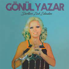 Check spelling or type a new query. Gonul Yazar Dertleri Zevk Edindim Plak Opus3a