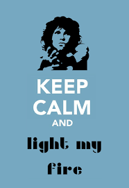 Light My Fire We Couldn T Get Much Higher Doors Jim Morrison Light My Fire The Doors Jim Morrison