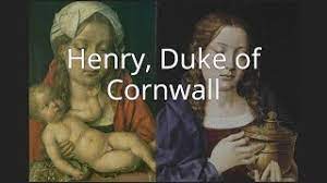 Maybe you would like to learn more about one of these? Henry Duke Of Cornwall Youtube