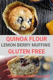 Using New Healthy Flours For Gluten Free Baking Is Something I Do Often In The Honour Syste Quinoa Flour Recipes Baking Quinoa Flour Recipes Gluten Free Lemon