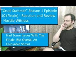 Cruel Summer Season 1 Episode 10 Finale Reaction And Review Hostile Witness Youtube