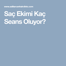 Sac Ekimi Kac Seans Oluyor Sac Ekim