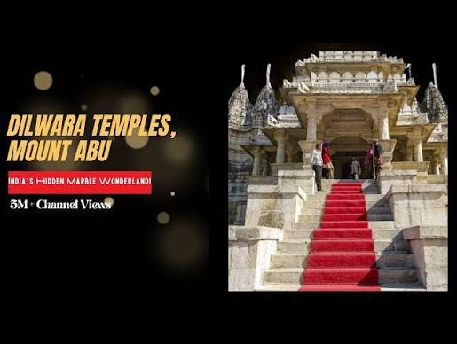 Dilwara Temples – The Marble Masterpiece of Mount Abu