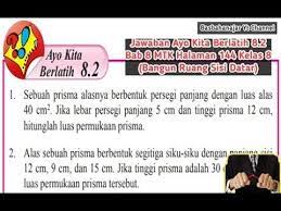 Maybe you would like to learn more about one of these? Jawaban Ayo Kita Berlatih 8 2 Bab 8 Mtk Halaman 144 Kelas 8 Bangun Ruang Sisi Datar Youtube