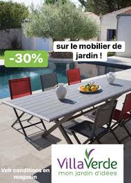 Maybe you would like to learn more about one of these? Jardinerie Villaverde Offre Exceptionnelle 30 Sur Le Mobilier De Jardin Tables Chaises Salons De Jardin Lits Bain De Soleil Valable Jusqu Au 20 06 Inclus Voir Conditions En Magasin Et Dans La Limite