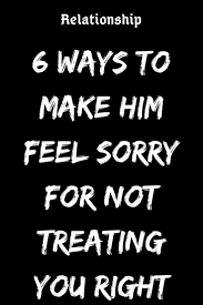 Send this treatment quotes / sayings to your friends. 6 Ways To Make Him Feel Sorry For Not Treating You Right Believefeed Feeling Unwanted Quotes Silent Treatment Quotes Feeling Unwanted