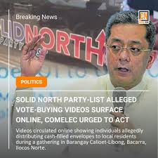 Strike 2 for Solid North Vote Buying Allegations Viral video shows  cash-filled envelopes being handed out in Ilocos Norte, marking the latest  in a series of similar claims against the party-list. Just