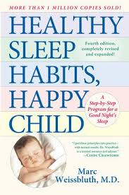Healthy Sleep Habits Happy Child 4th Edition By Marc Weissbluth M D 9780553394801 Penguinrandomhouse Com Books In 2020 Healthy Sleep Habits Happy Child Healthy Sleep Habits Healthy Sleep