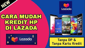 Jika membeli menggunakan cara kredit di lazada tanpa kartu kredit via kredivo, maka proses pengembalian dana uang muka 20% yang telah kamu cicilan tanpa kartu kredit biasanya untuk tenor pinjaman lebih panjang, sementara paylater biasanya ada pilihan untuk 30 hari dan cicilan. Cara Kredit Hp Di Lazada Tanpa Kartu Kredit Dan Tanpa Dp Youtube