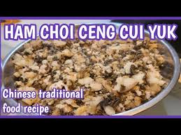 .kita pakai untuk membuat nyuk piang : Daging Babi Cincang Kukus Sayur Asin Ham Choi Ceng Cui Yuk Ala Hong Kong Youtube