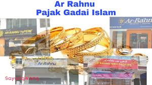 Ar rahnu ini merupakan satu sistem pajak gadai islam yang patuh syariah yang ada di malaysia dan ianya merupakan satu alternatif kepada sistem konvensional yang ada. Sayangwang 10 Sebab Kenapa Perlu Pilih Ar Rahnu Pajak Gadai Islam
