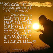Suamiku, setiap kali kau keluar rumah untuk pergi bekerja, aku berdoa sepanjang waktu, agar allah swt memberi keselamatan dan kelancaran rezeki untukmu, sampai kau pulang ke rumah. Kata Ucapan Selamat Pagi Informasi Terbaru