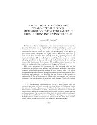 ARTIFICIAL INTELLIGENCE AND WEAPONIZED ILLUSIONS: METHODOLOGIES FOR FEDERAL  FRAUD PROSECUTIONS INVOLVING DEEPFAKES