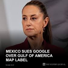 Mexico Sues Google Over Gulf of America Map Label: Mexico will undoubtedly  lose this fight. Tap the link to get the full story: https://w-j.co/s/d6173