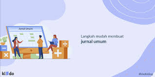 Check spelling or type a new query. Jurnal Umum Langkah Mudah Membuat Dan Contohnya Kledo Blog