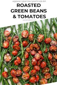 Roasted Balsamic Green Beans With Cherry Tomatoes In 2020 Balsamic Green Beans Oven Roasted Green Beans Green Egg Recipes