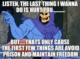 Im A Pacifist Skeletor Quotes Jokes Pics Nerdy Humor