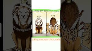 A King Isn T Born He Is Made Youtube