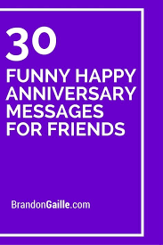 Funny anniversary card sayings for friends. Pin By Nicole Kirking Burns On Greetings For Inside Cards Anniversary Quotes For Friends Anniversary Quotes Funny Anniversary Message For Friend