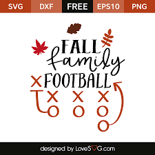 Fall Family Football Lovesvg Com