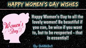 Let's think equal, and build a smart & innovative environment for women to grow and live in society. Happy Women S Day Quotes Wishes Status Messages For Android Apk Download