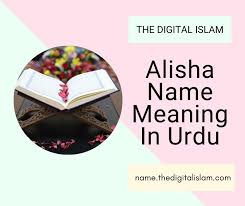 Alisha Name Meaning In Urdu Https Names Thedigitalislam Com Islamic Names Alisha Name Meaning In Urdu In 2020 Names With Meaning Muslim Boy Names Names