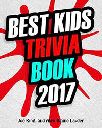 Trivia quizzes are a great way to work out your brain, maybe even learn something new. Amazon Com Trivia Best Kids Trivia Book 2017 Great Trivia For Kids Fun Trivia For Kids 1 Ebook King Joe Layder Alex Blaine Harris Christopher C Kindle Store