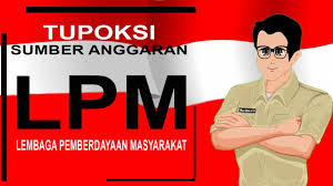 Lembaga pemberdayaan masyarakat mempunyai tugas menyusun rencana pembangunan. Tupoksi Sumber Anggaran Lembaga Pemberdayaan Masyarakat Lpm 2021 Youtube