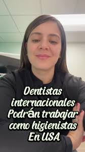 Dentistas Internacionales como Higienistas en EE.UU.