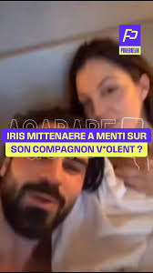 Le blogueur Aqababe affirme qu'Iris Mittenaere revoyait son ex Bruno Pelat  en secret 2 mois après leur procès pour v*olences conjugales 😳